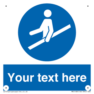 Custom Use Hand Rail Sign